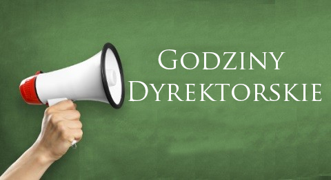 GODZINY DYREKTORSKIE