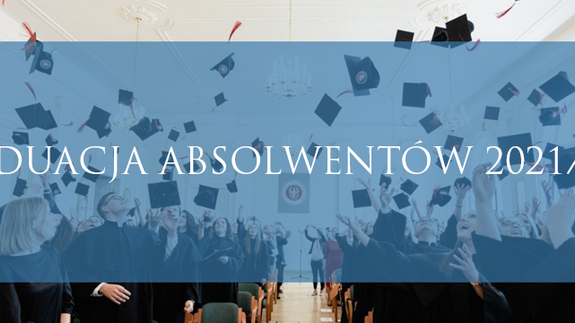 GRADUACJA ABSOLWENTÓW 2021/2022