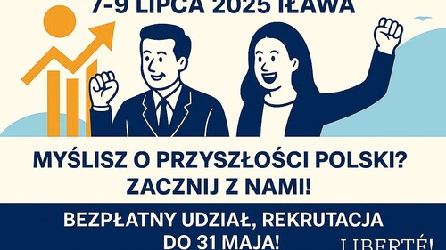 Zaproszenie do Letniej Szkoły Liberalnej Ekonomii w dniach 7–9 lipca 2025 roku w Iławie