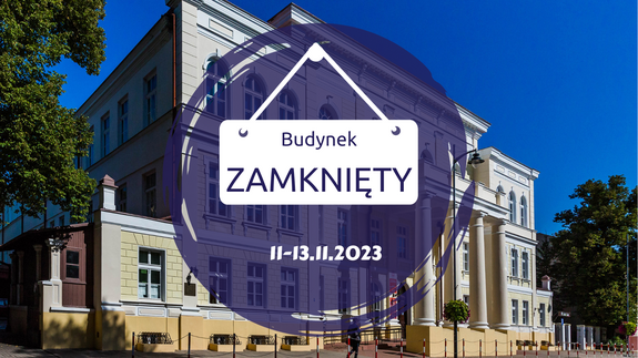 Budynek zamknięty.