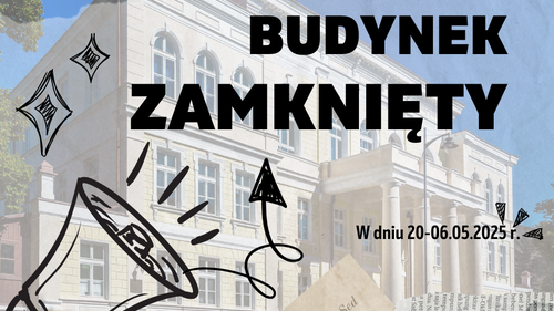 W dniu 20.06.2025 r. budynek Wydziału Zarządzania będzie zamknięty