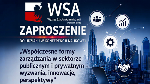 Zaproszenie do udziału w konferencji naukowej - 24.06.2026 r. - Wyższa Szkoła Administracji w Bielsku Białej