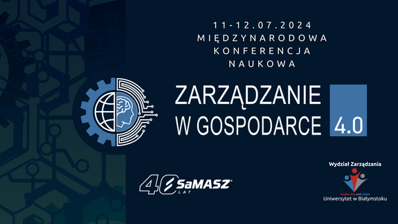 Zaproszenie na II edycję Międzynarodowej Konferencji Naukowej „Zarządzanie w Gospodarce 4.0”