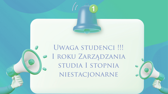 Uwaga Studenci I roku Zarządzania studia I stopnia niestacjonarne