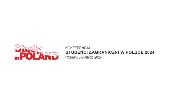 Zapraszamy na Konferencję na temat strategii umiędzynarodowienia polskiego szkolnictwa wyższego - Studenci zagraniczni w Polsce