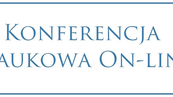 XV OGÓLNOPOLSKA KONFERENCJA NAUKOWA (on-line) WSPÓŁCZESNE PROBLEMY EKONOMII, ZARZĄDZANIA, FINANSÓW, UBEZPIECZEŃ I BANKOWOŚCI