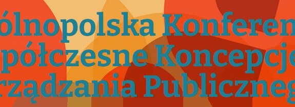 Współczesne Koncepcje Zarządzania Publicznego - zaproszenie na IV edycję konferencji