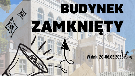 W dniu 20.06.2025 r. budynek Wydziału Zarządzania będzie zamknięty